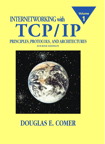 Internetworking with TCP/IP Vol.1: Principles, Protocols, and Architecture